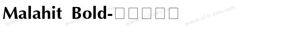 Malahit Bold字体转换